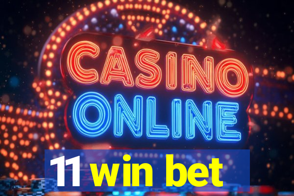 11 win bet